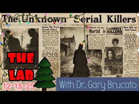 Installment 2: Serial Killers You’ve Never Heard Of W/Dr Gary Brucato