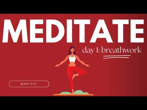 day 1: breathwork meditation | melete.
