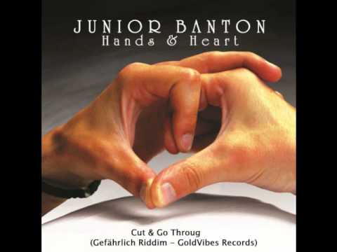Junior Banton - Cut & Go Throug