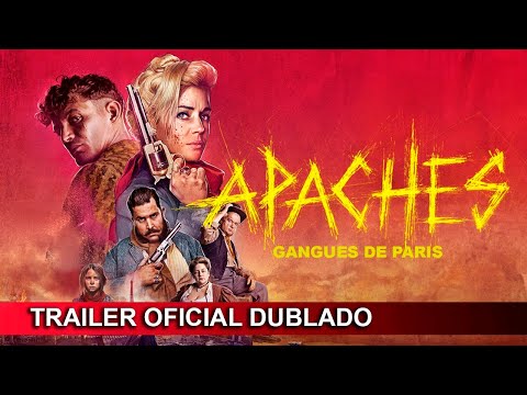 2023 Apaches - Gangues de Paris (Dublado) 