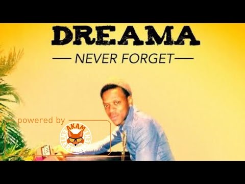 Dreama - Never Forget - April 2017