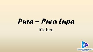 Mahen - Pura - Pura Lupa (Karaoke Version)