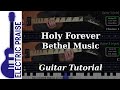Holy Forever - Bethel Music | Electric Guitar Playthrough (With Fretboard Animation)