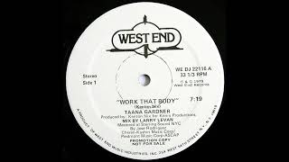 TAANA GARDNER: "WORK THAT BODY" [Larry Levan Mix / J*ski EDIT]