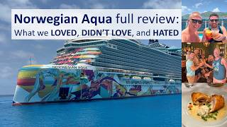 Norwegian Aqua Review: What we Loved, Didn’t Love, and Hated about Newest Cruise Ship in the World