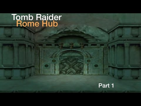 *NEW* TR5 TRLE -  Rome Hub (2021) Part 1