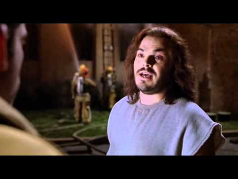 Jack Black - She was like, "I hate my job I'm gonna burn this mother down!"