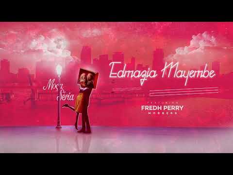 Edmazia Mayembe - Moça Seria ft. Fredh Perry (Música)