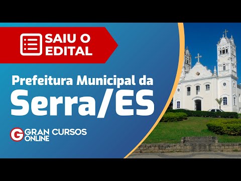 Concurso Prefeitura Municipal da Serra ES - Saiu o edital!