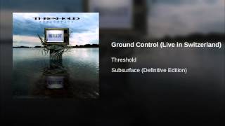 Ground Control (Live in Switzerland)