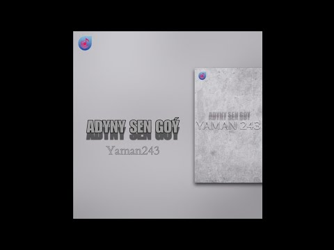 Yaman243 - Adyny Sen Goy (Lyrics Sozleri) [TmRap-HipHop]