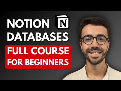 Notion Masterclass: Databases for Beginners (2025)