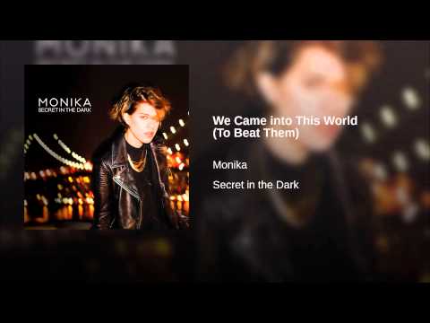 Video thumbnail for We Came Into This World (To Beat Them)