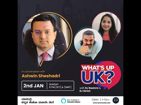 Ashwin Sheshadri | What's Up UK | NammRadio