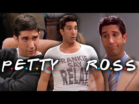 The Ones with Petty Ross | Friends