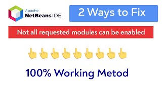 NetBeans: not all requested modules can be enabled | Fixing | 100% Working Method