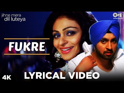 Fukre Lyrical - Jihne Mera Dil Luteya | Diljit Dosanjh, Neeru Bajwa | YoYo Honey Singh | Punjabi