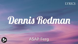 A$AP Ferg - Dennis Rodman (Lyrics) ft Tyga