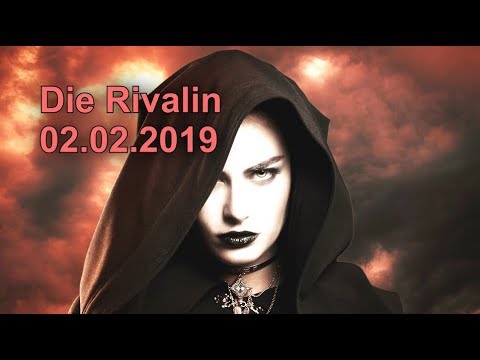 Die Rivalin: 02.02.2019 (Samstag)