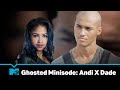 Ghosted: Love Gone Missing Minisode - Andi X Dade | MTV Asia