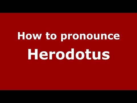 How to pronounce Herodotus
