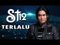 ST12 TERLALU LIRIK LAGU