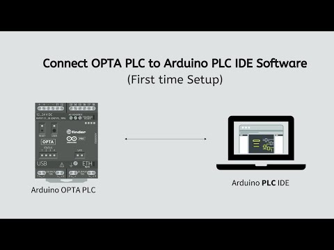 Connect OPTA PLC to Arduino PLC IDE Software (First time Setup)