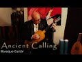 "Ancient Calling" on Baroque guitar - original music by Andre Feriante
