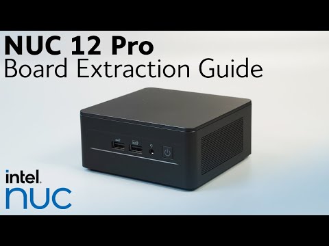 Intel® NUC 12 Pro - Board Extraction Guide