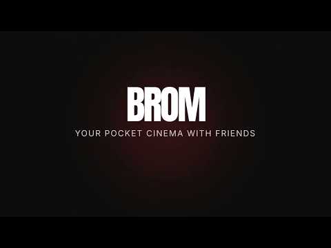 Brom – Watch Parties Together