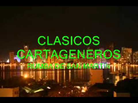 CLÁSICOS CARTAGENEROS - RUMBA DE SAN MARTIN