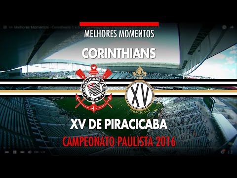 Melhores Momentos - Corinthians 1 x 0 XV de Piracicaba - Paulistão 2016 - 31/01/2016