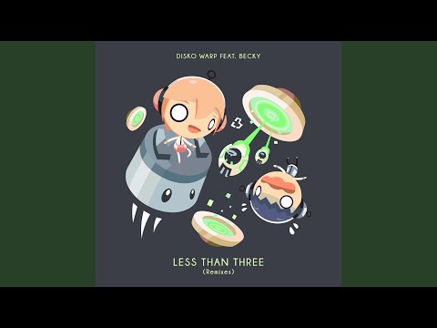Less Than Three (feat. Becky) (Original Demo)