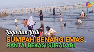 Download lagu Sumpah Benang Emas - Lagu dan Lirik || Pantai Bekasi Suradadi mp3 Download lagu Sumpah Benang Emas - Lagu dan Lirik || Pantai Bekasi Suradadi mp3