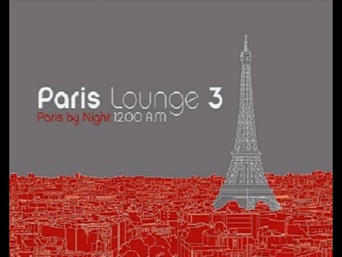 Paris Lounge Vol. 3 / Paris by Night CD2