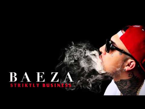 Baeza - Striktly Business (Audio)