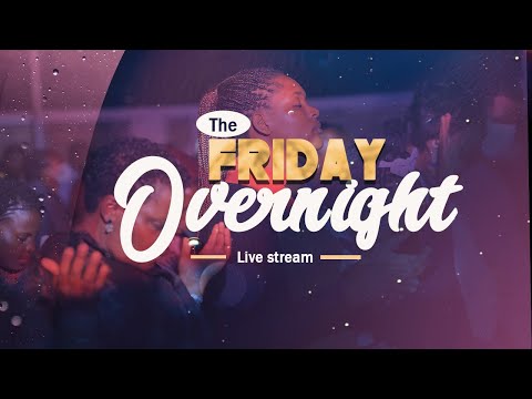 The Peace That Surpasses All Understanding I Friday Overnight I 28. 11 . 2025 I  Pr. Sandra Baingana