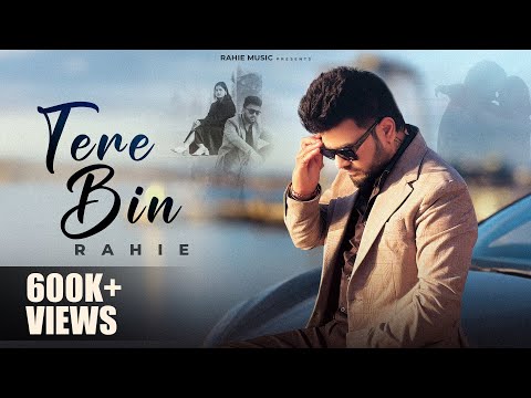 Tere Bin – Rahie | Official Video | Punjabi Sad Song 2025