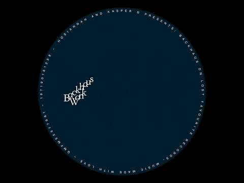 Hosiannah & Kasper G presents: Backhaus - Wonk