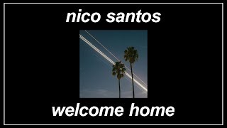 Welcome Home - Nico Santos (Lyrics)