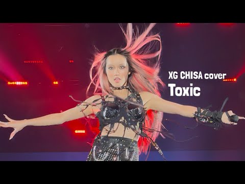 【4K】XG CHISA cover / Toxic - Britney Spears / 1st WORLD TOUR "The first HOWL" Landing at Nagoya