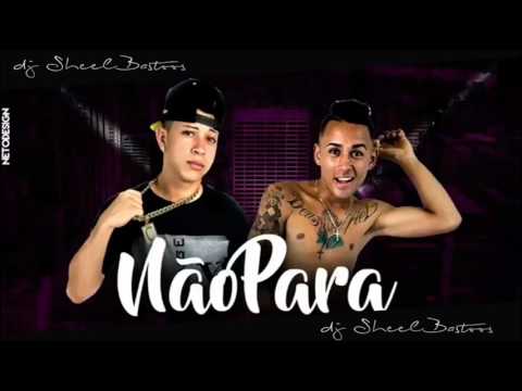 MC CLEBINHO DO RECIFE E MC BROZ - NÃO PARA