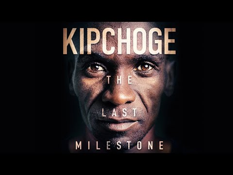 KIPCHOGE THE LAST MILESTONE Official Trailer (2021)  Eliud Kipchoge