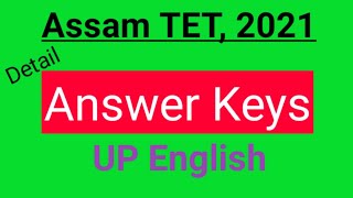 Assam TET 2021 : UP English : Detail Answer Keys : Grammar Gyan