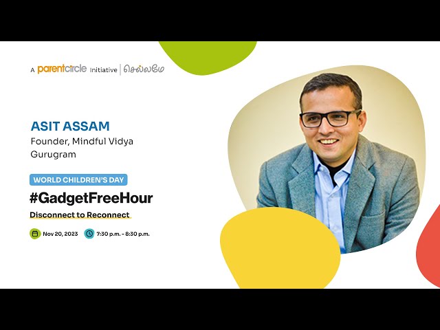 I am also trying to implement complete screen-free time with my family: Asit Assam 