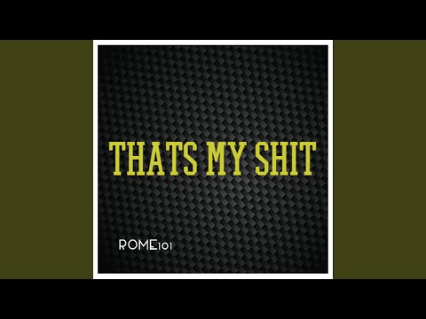 Thats My Shit