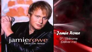 Jamie Rowe - Libérame