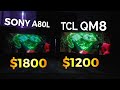 Sony A80L vs TCL QM8