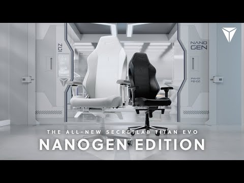 Secretlab TITAN Evo NanoGen™ Edition: Solving The Paradox