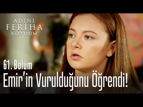 Cansu, Emir'in vurulduğunu öğrendi - Adını Feriha Koydum 61. Bölüm
